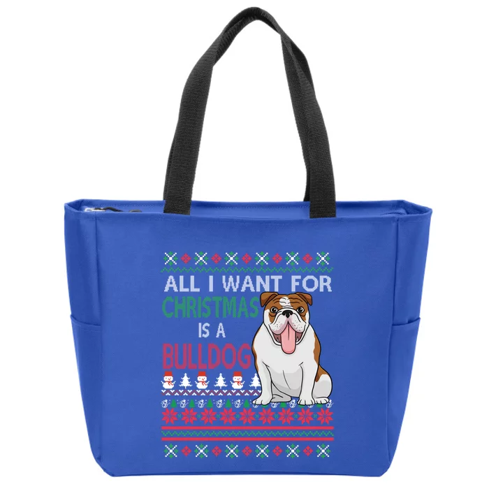 All I Want For Christmas Is A Bulldog Gift Zip Tote Bag