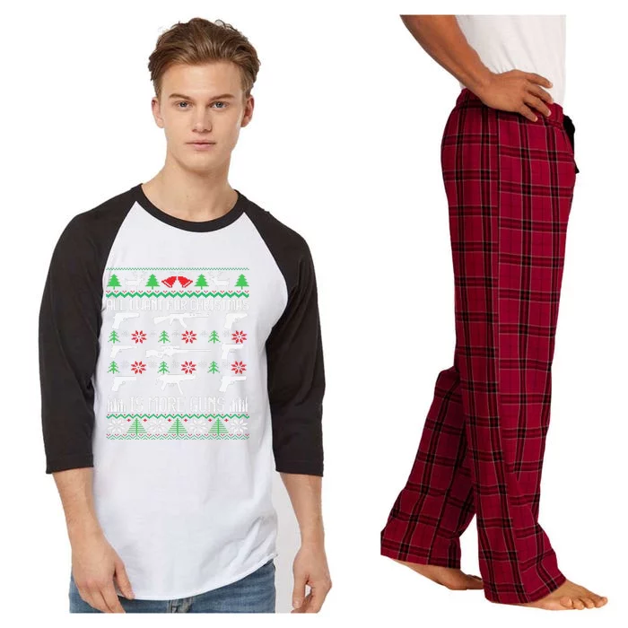 All I Want Is More Guns Collector Hunting Ugly Christmas Raglan Sleeve Pajama Set