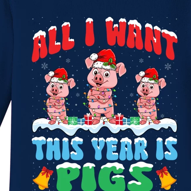 All I Want This Year Is Pigs Wearing Christmas Hat Meaningful Gift Baby Long Sleeve Bodysuit