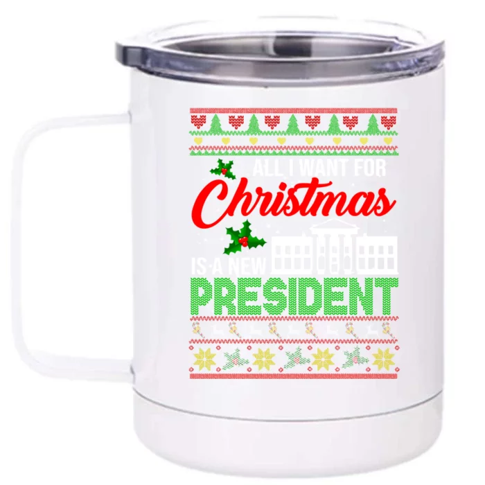 All I Want For Christmas Is A New President Xmas Sweater Gift Front & Back 12oz Stainless Steel Tumbler Cup