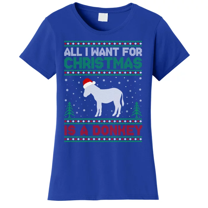 All I Want For Xmas Is A Donkey Ugly Christmas Sweater Gift Women's T-Shirt