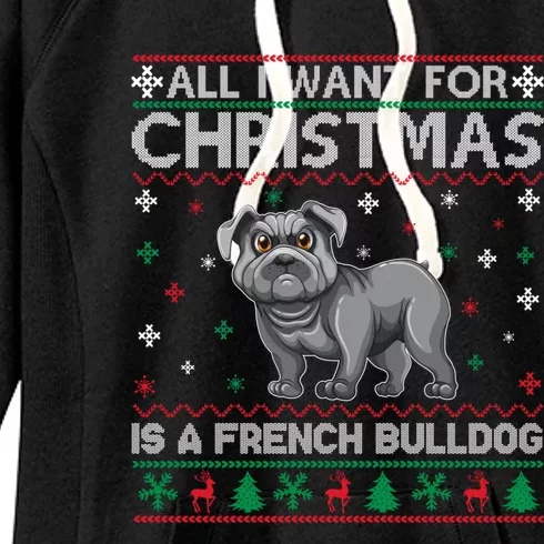 All I Want For Christmas Is A French Bulldog Ugly Xmas Great Gift Women's Fleece Hoodie