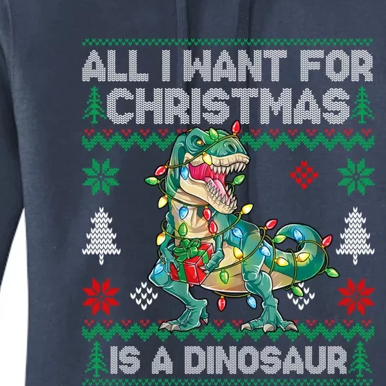 All I Want For Christmas Is A Dinosaur Lights Tree Ugly Xmas Cool Gift Women's Pullover Hoodie