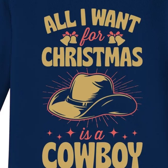 All I Want For Christmas Is A Cow Funny Cute Horse Great Gift Baby Long Sleeve Bodysuit