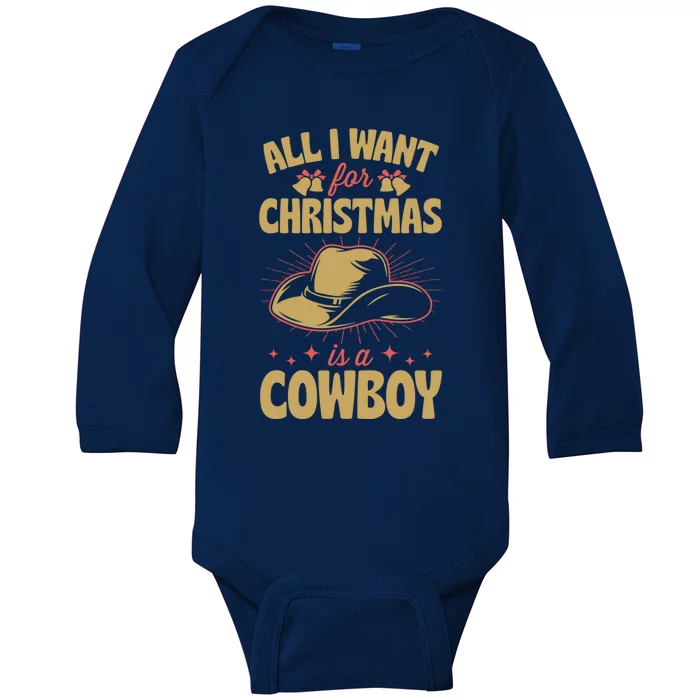 All I Want For Christmas Is A Cow Funny Cute Horse Great Gift Baby Long Sleeve Bodysuit