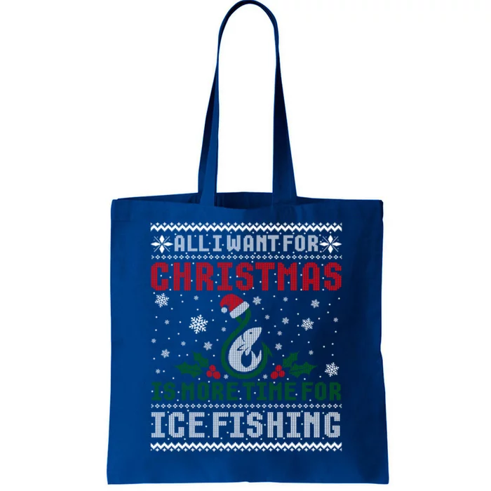 All I Want For Christmas More Ice Fishing Ugly Sweater Gift Tote Bag