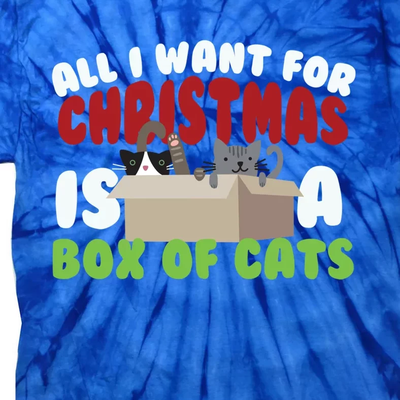 All I Want For Christmas Is A Box Of Cats Gift Tie-Dye T-Shirt