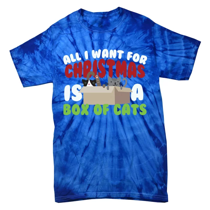 All I Want For Christmas Is A Box Of Cats Gift Tie-Dye T-Shirt