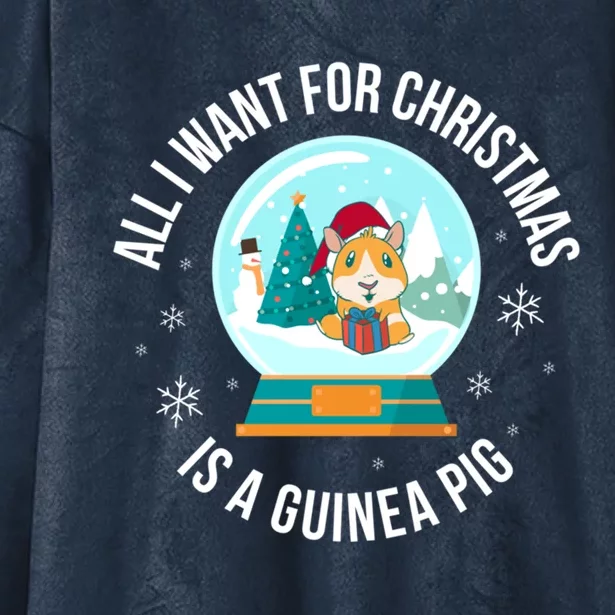 All I Want For Christmas Is A Guinea Pig Gift Hooded Wearable Blanket