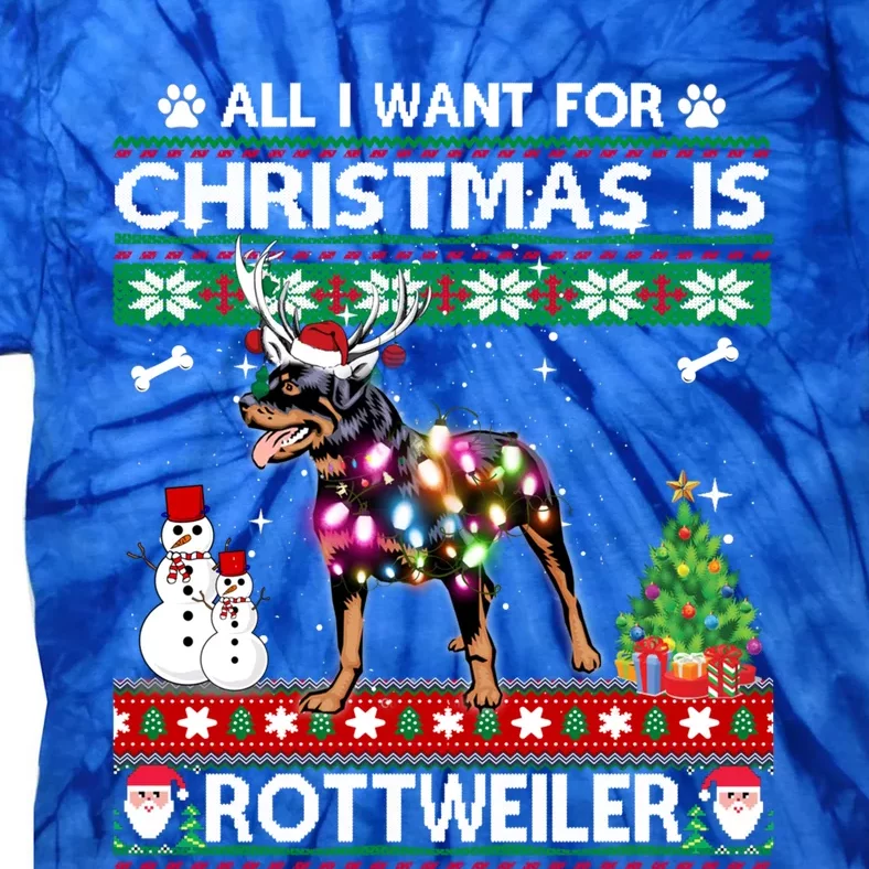 All I Want For Christmas Is Rottweiler Dog Xmas Funny Gift Tie-Dye T-Shirt