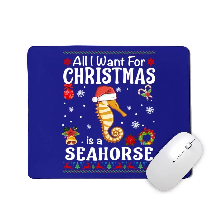 All I Want For Christmas Is A Seahorse Ugly Sweater Xmas Gift Mousepad