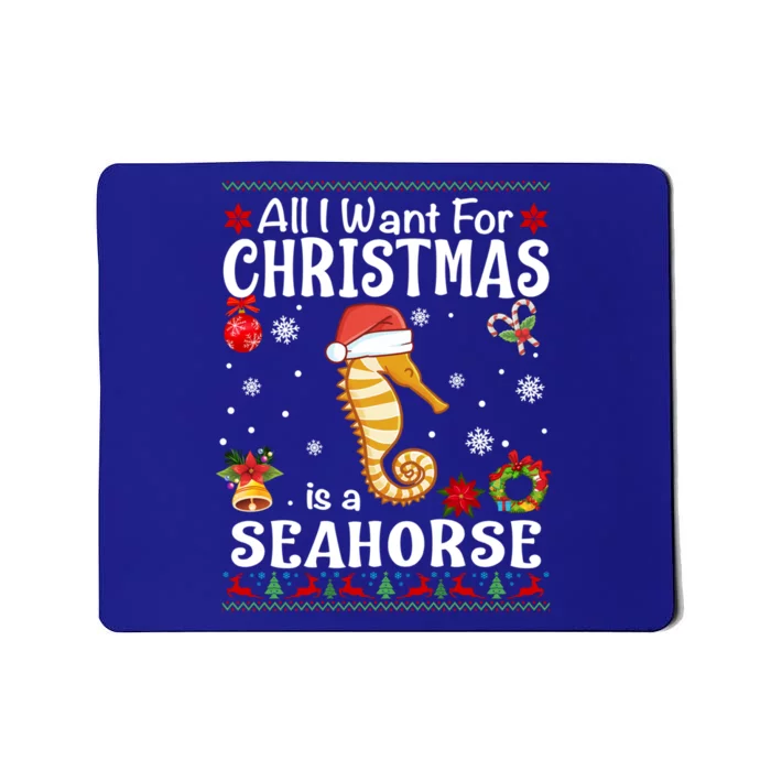 All I Want For Christmas Is A Seahorse Ugly Sweater Xmas Gift Mousepad