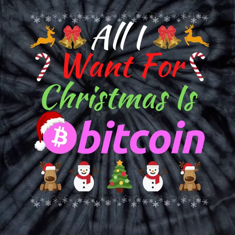 All I Want For Christmas Is Bitcoin, Bitcoin Plan B, Funny Retirement Plan Tie-Dye T-Shirt