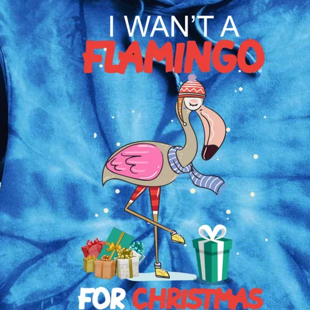 All I Want For Christmas Is A Flamingo Warm Weather Gift Meaningful Gift Tie Dye Hoodie