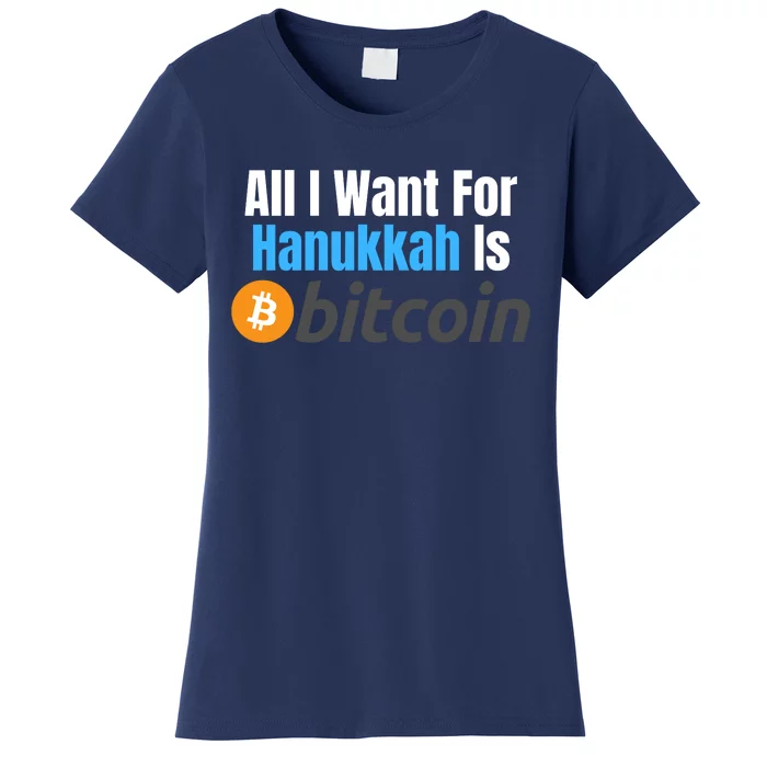 All I Want For Hanukkah Is Bitcoin, Retirement Plan Crypto, Bitcoin Plan B Women's T-Shirt