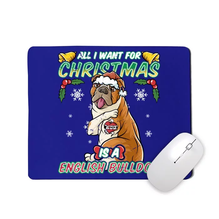 All I Want For Christmas Is A English Bulldog Santa Claus Gift Mousepad