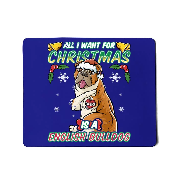 All I Want For Christmas Is A English Bulldog Santa Claus Gift Mousepad