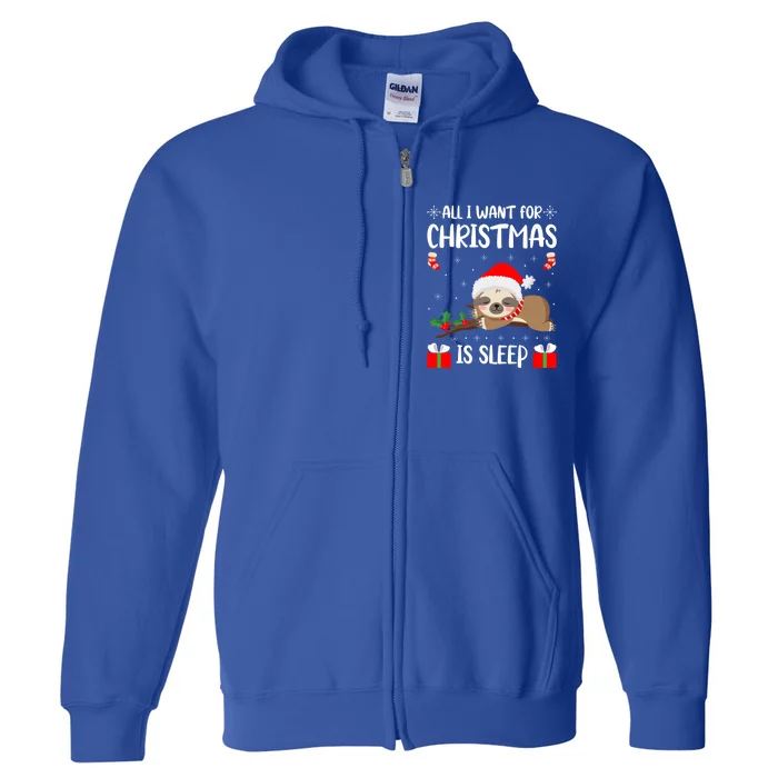 All I Want For Christmas Is Sleep Santa Hat Xmas Nap Fan Great Gift Full Zip Hoodie