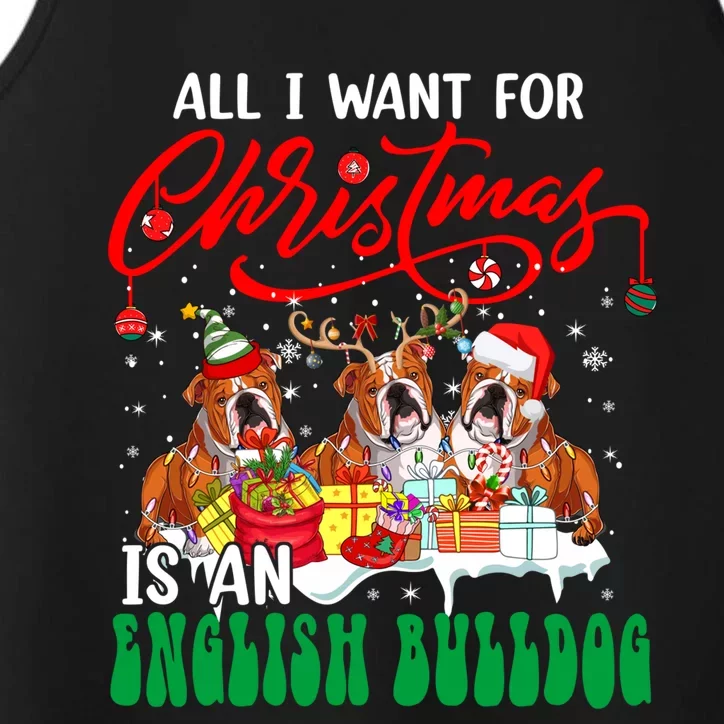 All I Want For Xmas Is An English Bulldog Three Santa Dogs Gift Performance Tank