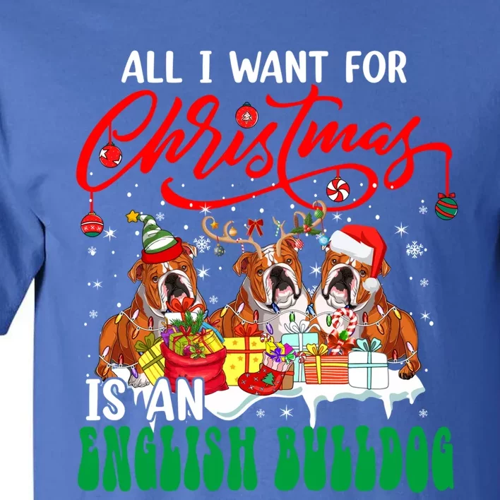 All I Want For Xmas Is An English Bulldog Three Santa Dogs Gift Tall T-Shirt