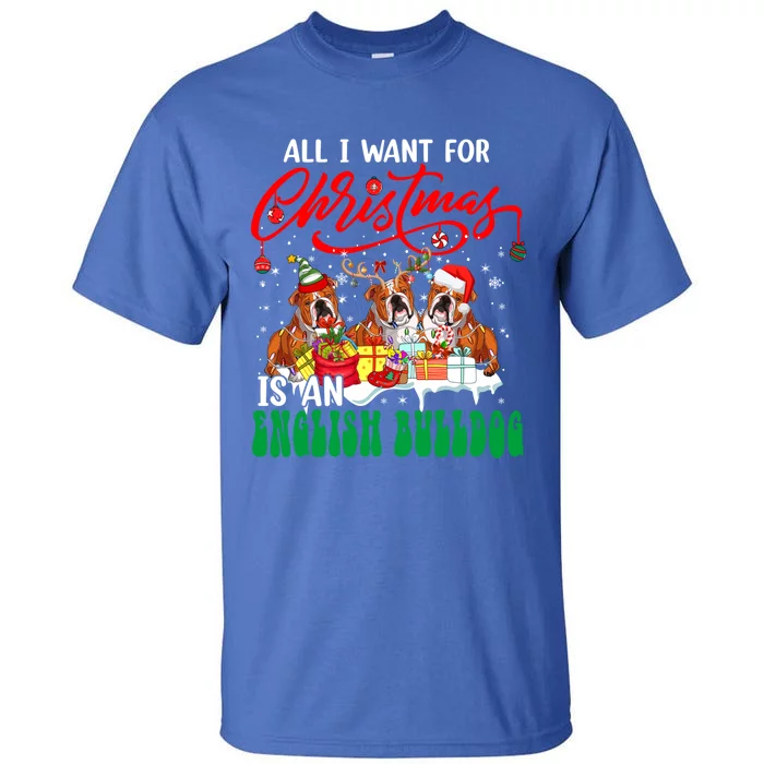 All I Want For Xmas Is An English Bulldog Three Santa Dogs Gift Tall T-Shirt