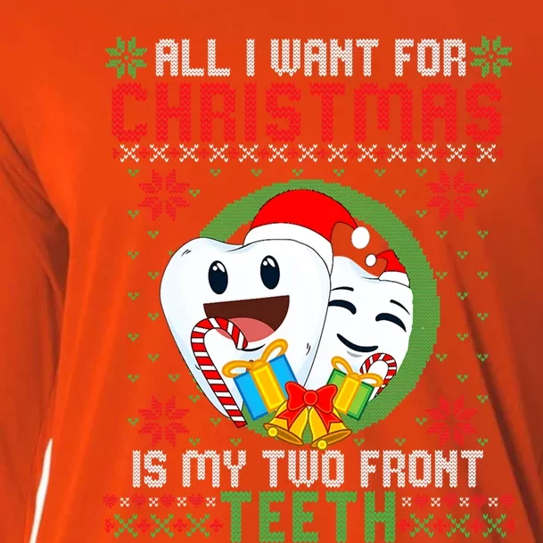 All I Want For Christmas Is My Two Front Teeth Funny Cool Gift Cooling Performance Long Sleeve Crew