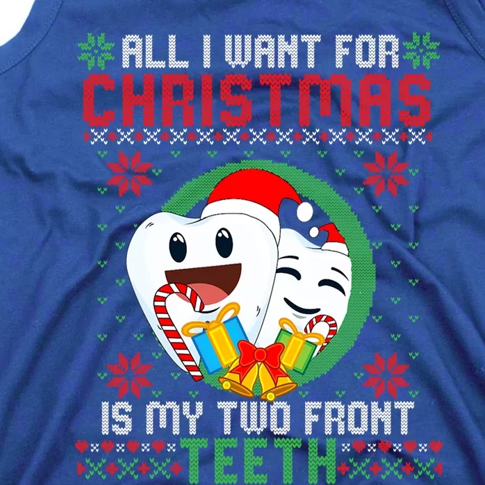 All I Want For Christmas Is My Two Front Teeth Funny Cool Gift Tank Top