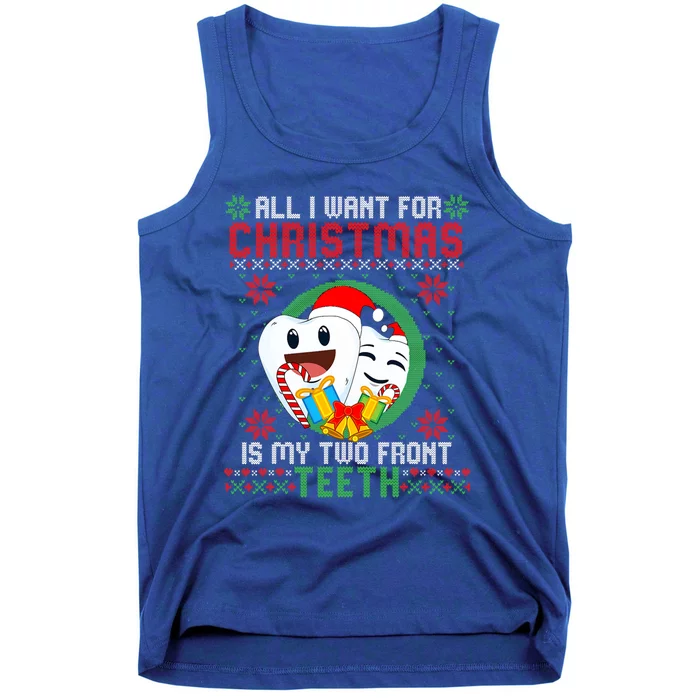 All I Want For Christmas Is My Two Front Teeth Funny Cool Gift Tank Top