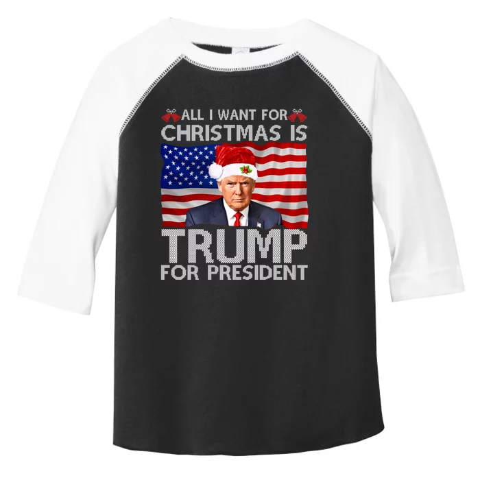 All I Want For Christmas Is Trump For President Trump 2024 Toddler Fine Jersey T-Shirt