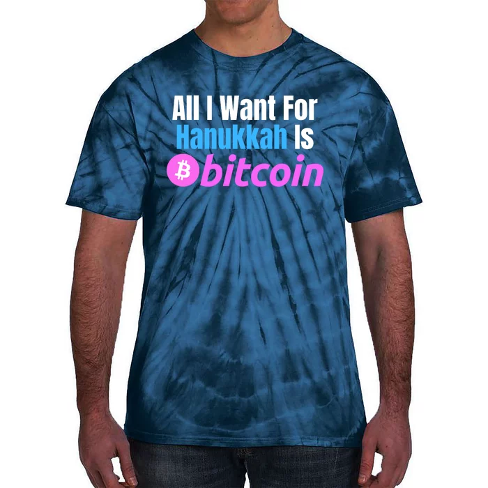 All I Want For Hanukkah Is Bitcoin, Retirement Plan Crypto, Bitcoin Plan B Tie-Dye T-Shirt