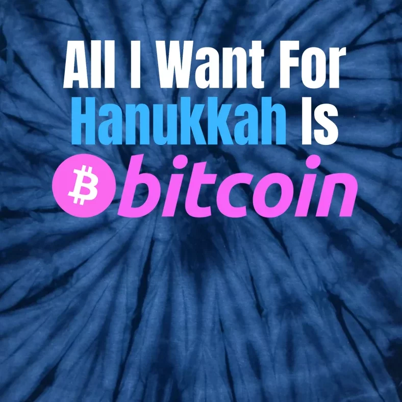 All I Want For Hanukkah Is Bitcoin, Retirement Plan Crypto, Bitcoin Plan B Tie-Dye T-Shirt