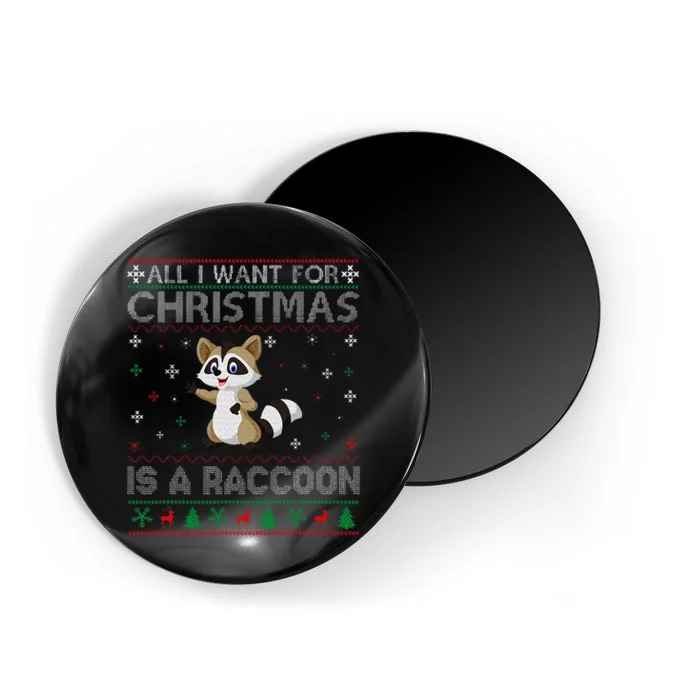 All I Want for Christmas is a Raccoon Ugly Xmas Sweater Magnet