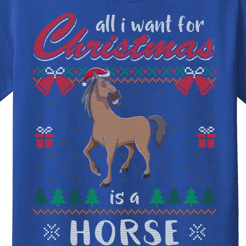 All I Want For Christmas Is A Horse Ugly Christmas Sweater Gift Kids T-Shirt