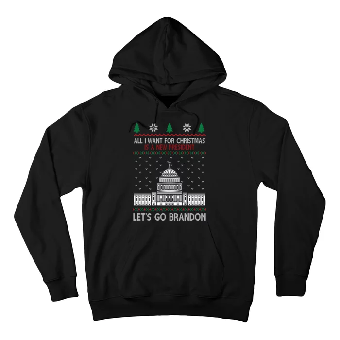 All I Want For Christmas Is A New President Let's Go Brandon Hoodie