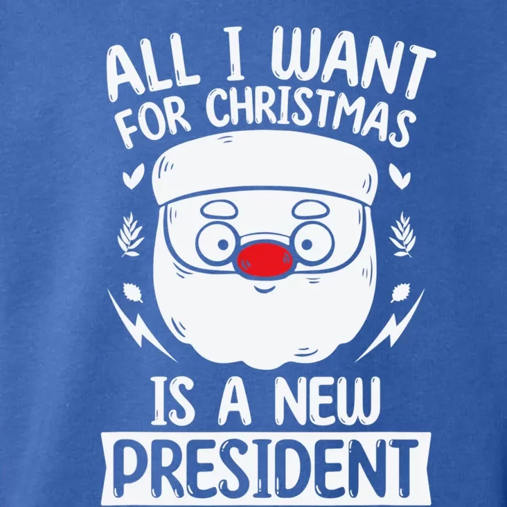 All I Want For Christmas Is A New President Design Funny Gift Toddler Hoodie