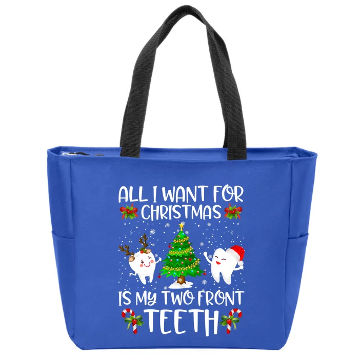 All I Want For Christmas Is My Two Front Teeth Funny Gift Zip Tote Bag