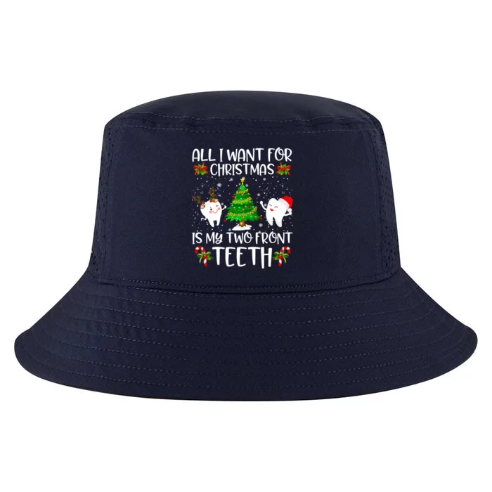 All I Want For Christmas Is My Two Front Teeth Funny Gift Cool Comfort Performance Bucket Hat