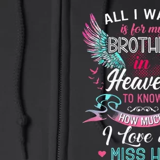 All I Want Is For My Brother In Heaven Angel Wings Love Him Full Zip Hoodie