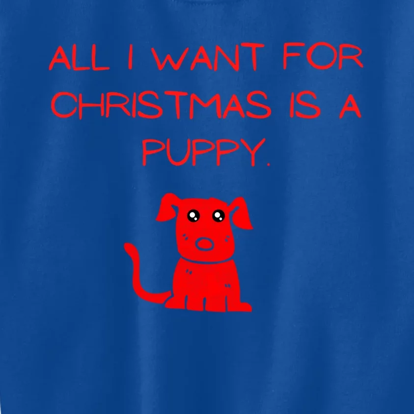 All I Want For Christmas Is Gift Kids Sweatshirt