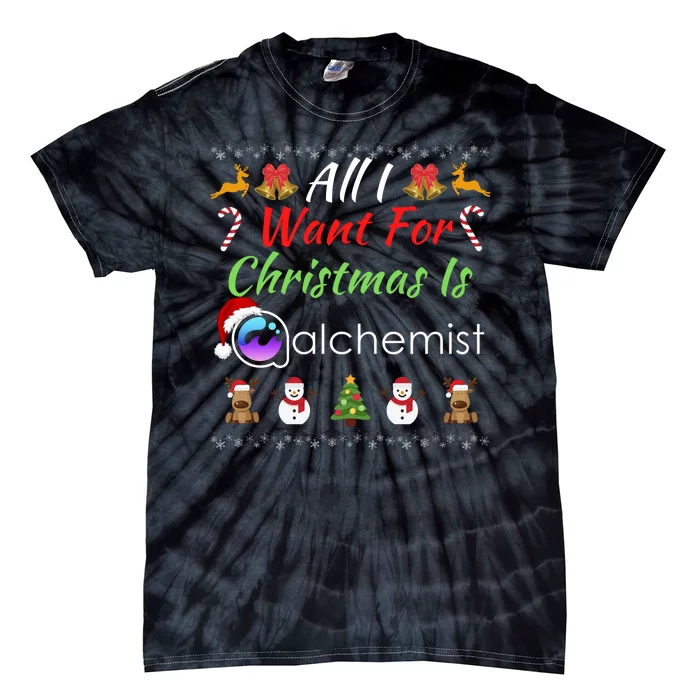 All I Want For Christmas Is Alchemist Coin Alchemist Crypto Tie-Dye T-Shirt