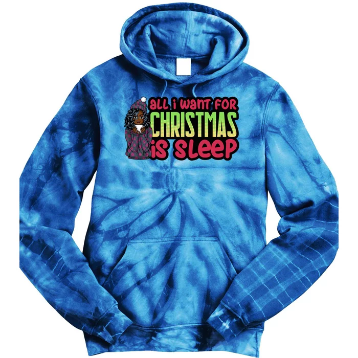 All I Want For Christmas Is Sleep Sipping Hot Cocoa Gift Tie Dye Hoodie