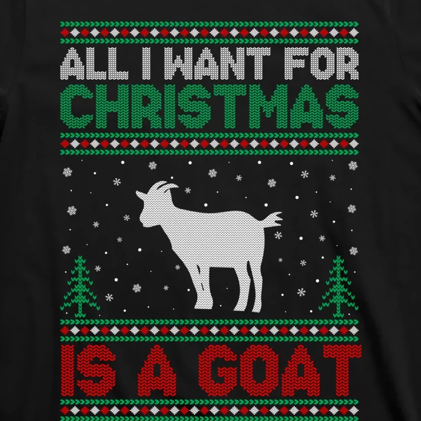 All I Want For Xmas Is A Goat Ugly Christmas Gift T-Shirt