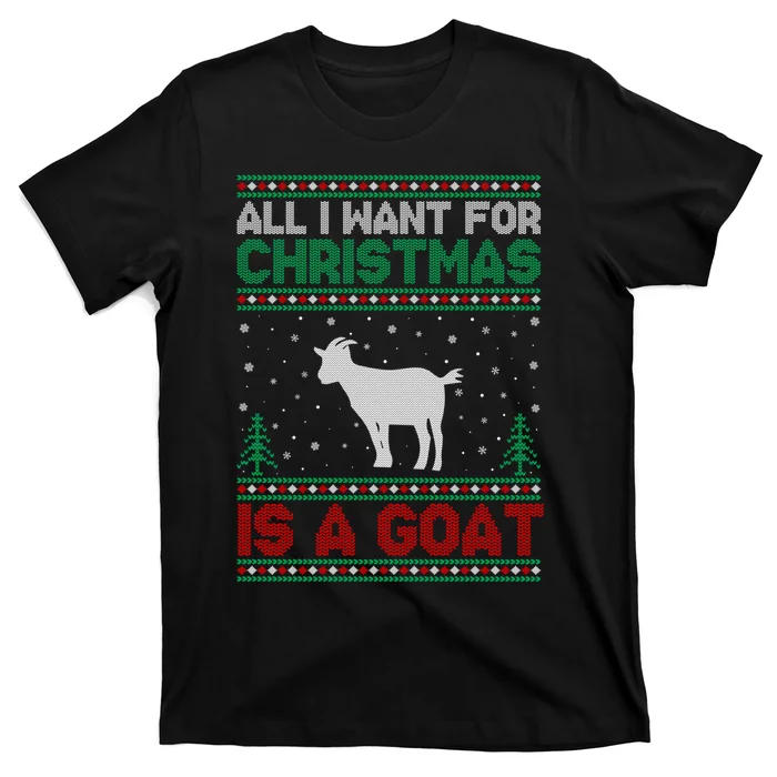 All I Want For Xmas Is A Goat Ugly Christmas Gift T-Shirt