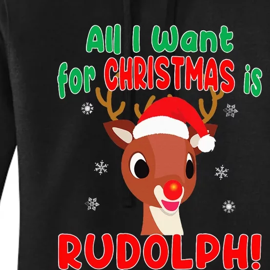 All I Want for Christmas Rudolph Red Nose Reindeer Women's Pullover Hoodie