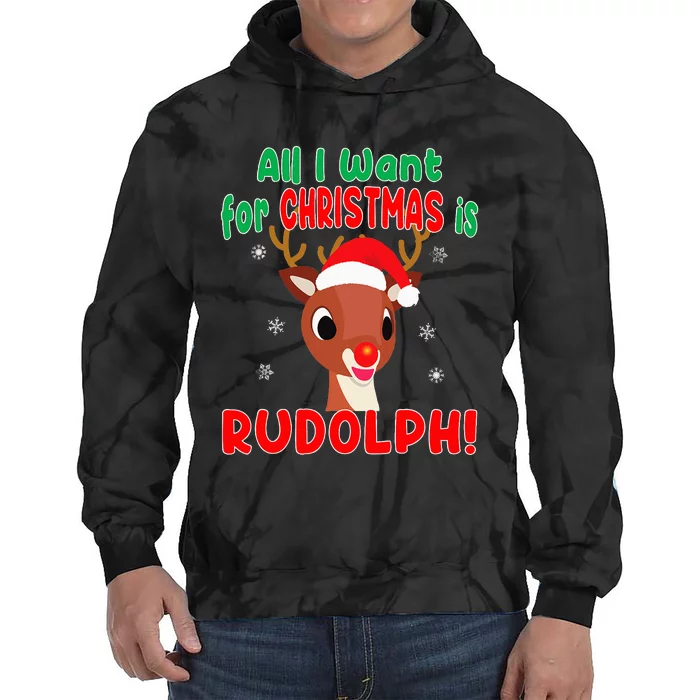 All I Want for Christmas Rudolph Red Nose Reindeer Tie Dye Hoodie