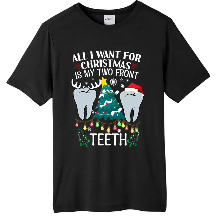 All I Want For Christmas Is My Two Front Teeth Funny Dental Assistant ChromaSoft Performance T-Shirt