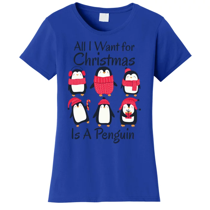 All I Want For Christmas Is A Penguin Xmas Funny Animal Great Gift Women's T-Shirt