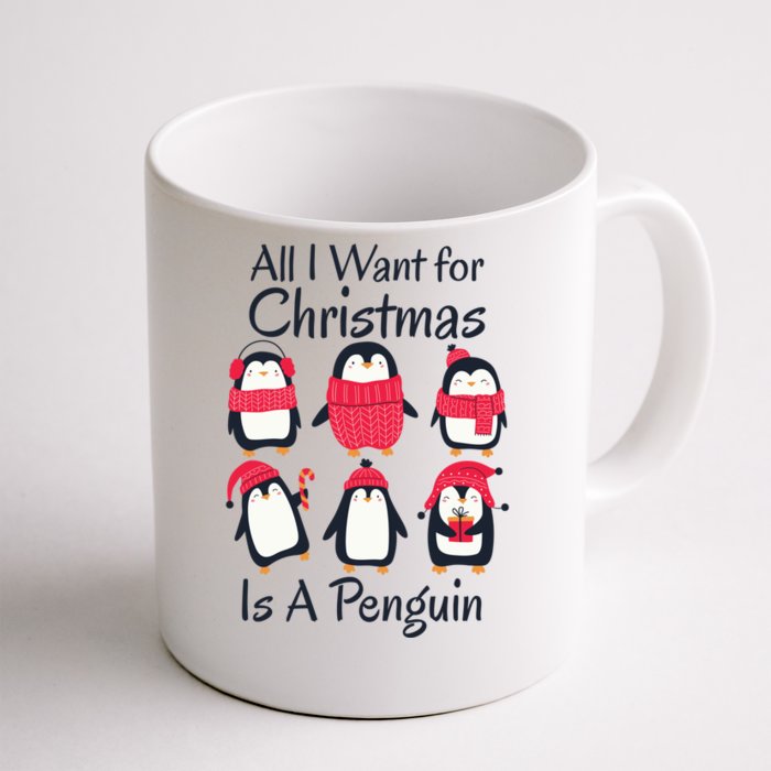 All I Want For Christmas Is A Penguin Xmas Funny Animal Great Gift Front & Back Coffee Mug