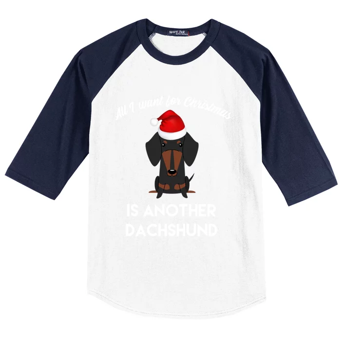 All I Want For Christmas Is Another Dachshund Gift Baseball Sleeve Shirt