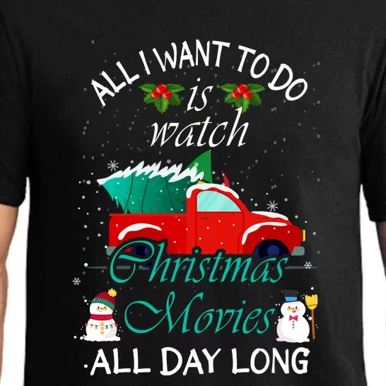 All I Want To Do Is Watch Christmas Movie All Day Long Holiday Pajama Set